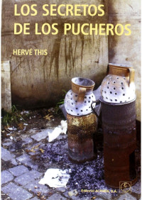 Hervé This — Los secretos de los pucheros