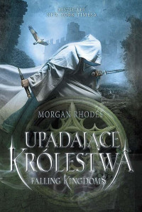 Morgan Rhodes — Upadające królestwa