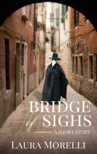 Laura Morelli — Bridge of Sighs