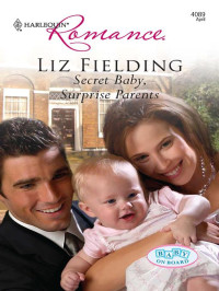 Liz Fielding — [Baby on Board 13] - Secret Baby, Surprise Parents