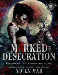 YD La Mar — Marked for Desecration: Games of the Underworld