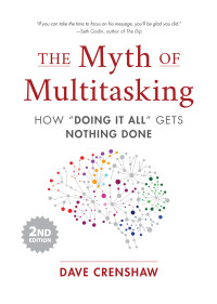 Dave Crenshaw — The Myth of Multitasking
