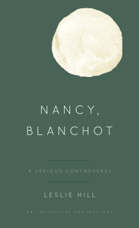 Leslie Hill — Nancy, Blanchot