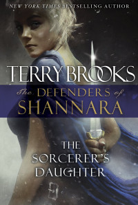 Terry Brooks — The Sorcerer's Daughter