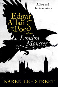 Karen Lee Street — Edgar Allan Poe and the London Monster