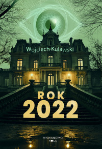 Wojciech Kulawski — Rok 2022