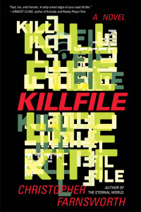 Christopher Farnsworth — Killfile