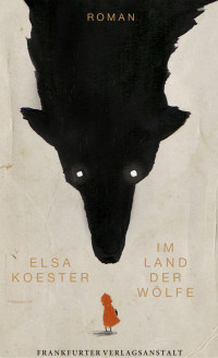 Elsa Koester — Im Land der Wölfe