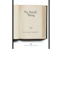 Natale Ghent — No Small Thing
