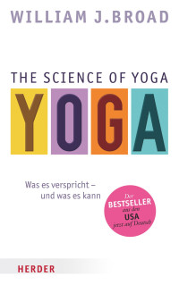 Broad, William J. — The Science of Yoga