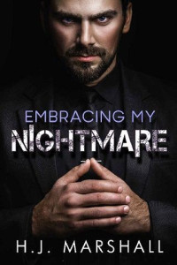 H.J. Marshall — Embracing My Nightmare