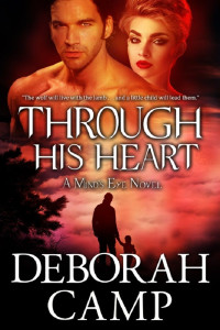 Deborah Camp [Camp, Deborah] — Through His Heart