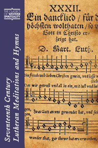 Lund, Eric; — Seventeenth-Century Lutheran Meditations and Hymns