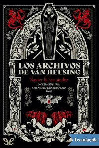 Xavier B. Fernández — Los archivos de Van Helsing