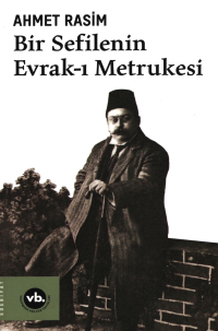 Ahmet Rasim — Bir Sefilenin Evrak-ı Metrukesi