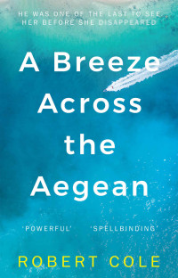 Robert Cole [Cole, Robert] — A Breeze Across The Aegean