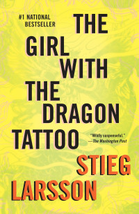 Stieg Larsson [Larsson, Stieg] — The Girl With the Dragon Tattoo