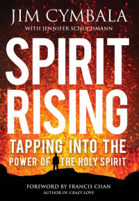 Jim Cymbala;Jennifer Schuchmann; — Spirit Rising