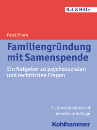 Thorn, Petra.;Muller, Helga.; — Familiengrndung mit Samenspende