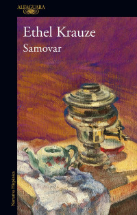 Ethel Krauze — Samovar