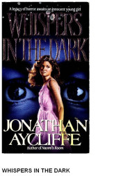 Jonathan Aycliffe — Whispers in the Dark