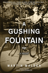 Martin Walser — A Gushing Fountain
