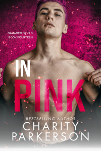 Charity Parkerson — In Pink (Damaged Devils Book 14)