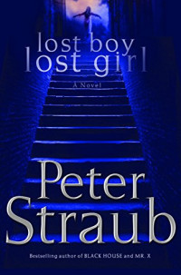 Peter Straub — Lost Boy Lost Girl