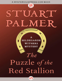 Stuart Palmer — Puzzle of the Red Stallion