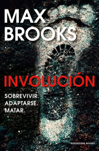 Max Brooks — INVOLUCIÓN