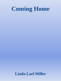 Linda Lael Miller — Coming Home