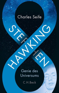 Charles Seife; — Stephen Hawking