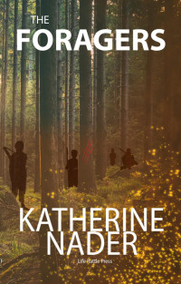 Katherine Nader — The Foragers