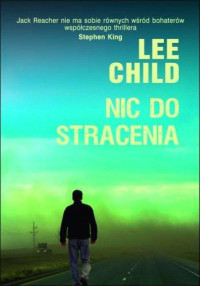 Lee Child — Nic do stracenia