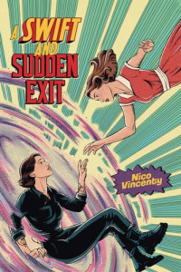 Nico Vincenty — A Swift and Sudden Exit