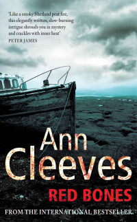 Ann Cleeves — Shetland Island Quartet 03 Red Bones