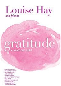 Louise Hay — Gratitude