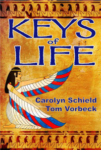 Carolyn Schield & Thomas Vorbeck — Keys of Life: Uriel's Justice