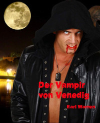 Earl Warren — Der Vampir von Venedig: Horror-Roman (German Edition)