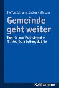 Steffen Schramm & Lothar Hoffmann — Gemeinde geht weiter