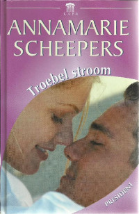 Annamarie Scheepers — Troebel Stroom
