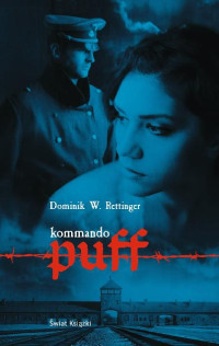 Dominik W. Rettinger — Kommando Puff