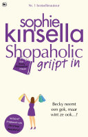 Sophie Kinsella, Mariëtte van Gelder — Shopaholic grijpt in