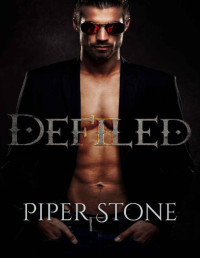 Piper Stone — Defiled: A Dark Paranormal Romance