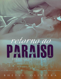 Bhetys Oliveira — Retorno ao Paraíso