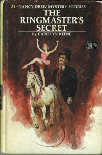 Carolyn Keene — The Ringmaster's Secret