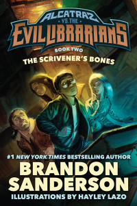 Brandon Sanderson — Alcatraz Versus the Scrivener's Bones