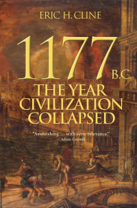 Eric H. Cline — 1177 B.C. the year civilization collapsed