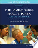 Leslie Neal-Boylan — The Family Nurse Practitioner-Clinical Case Studies (Case Studies in Nursing), 2e (Jan 11, 2021)_(1119603196)_(Wiley-Blackwell)