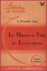 Amelia Reynolds Long — La muerte se viste de escarabajo